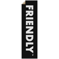 FRIENDLY™ #001 -  Grip Tape